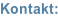 Kontakt: